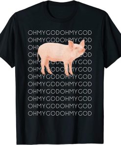 Oh My God Pig T-Shirt